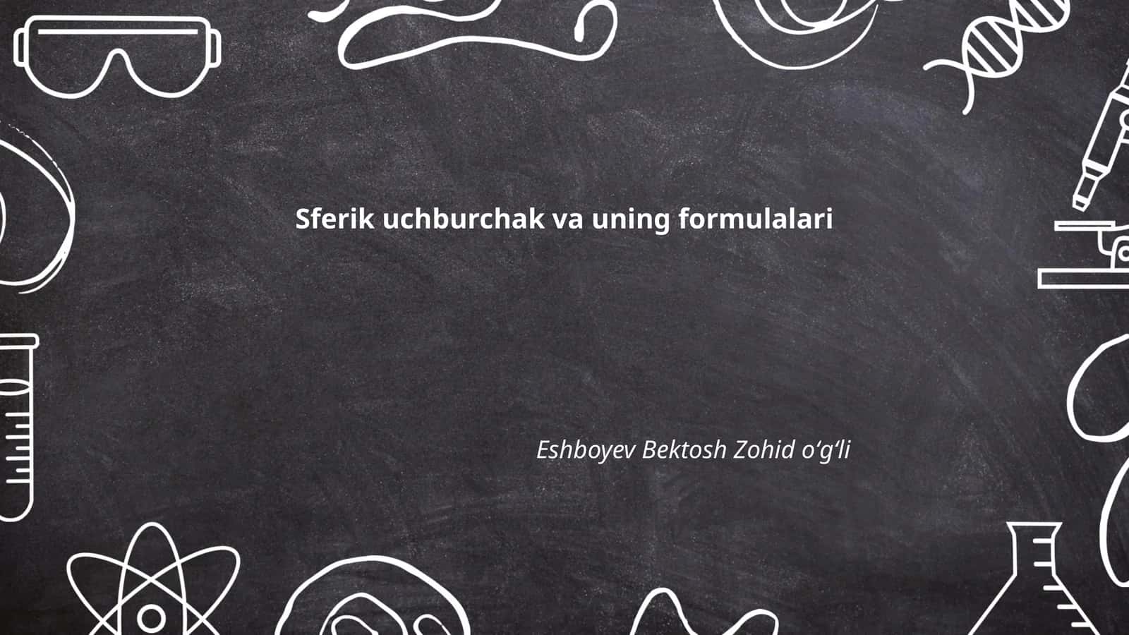 Sferik uchburchak va uning formulalari