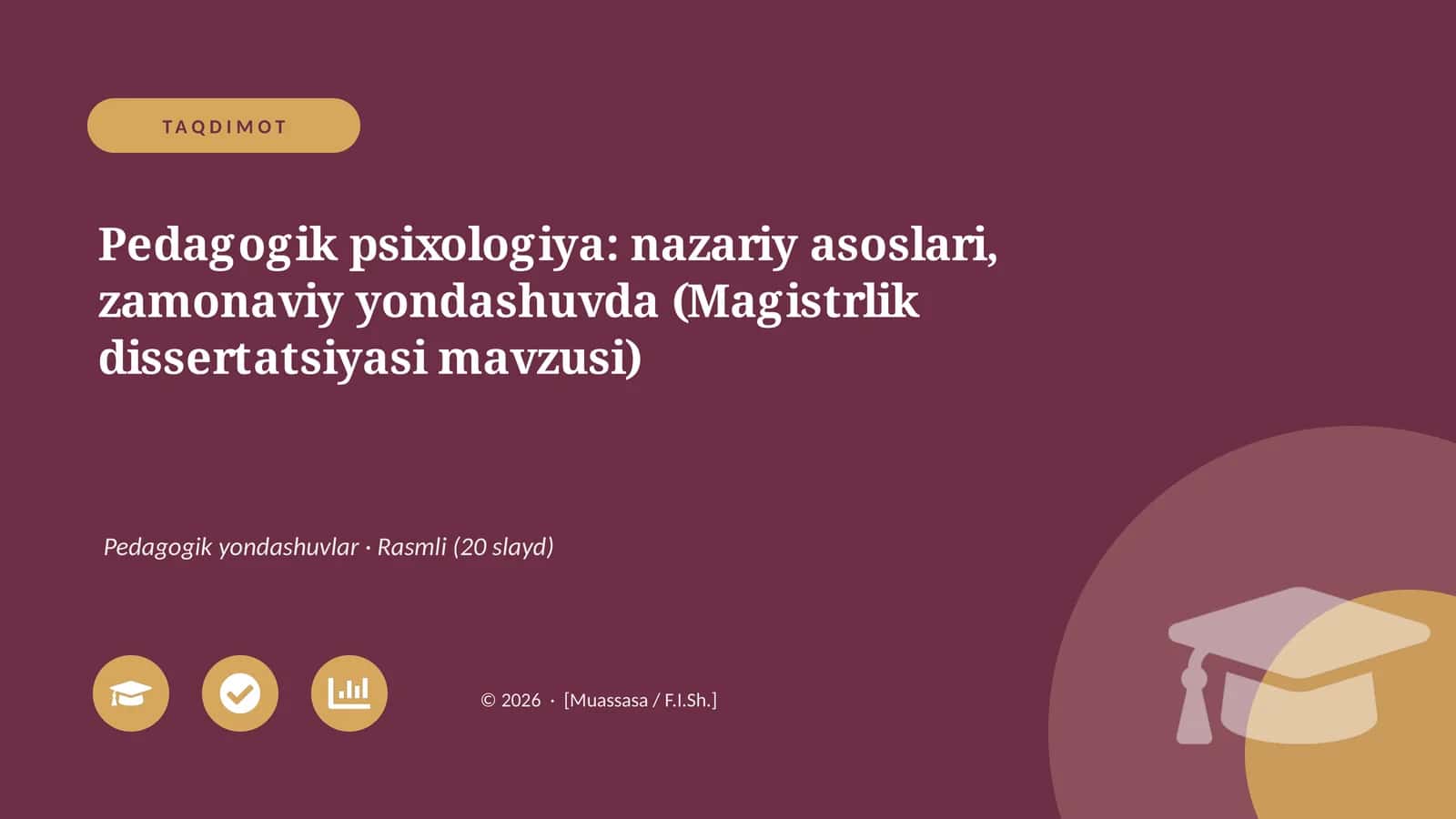 Pedagogik psixologiya: nazariy asoslari, zamonaviy yondashuvda (Magistrlik dissertatsiyasi mavzusi)