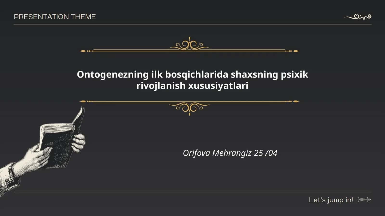 Ontogenezning ilk bosqichlarida shaxsning psixik rivojlanish xususiyatlari