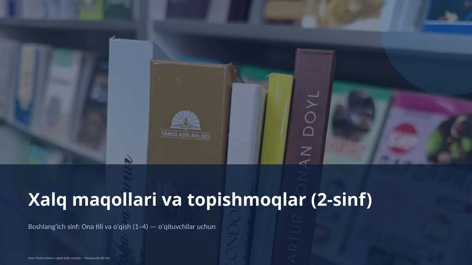 Xalq maqollari va topishmoqlar (2-sinf)