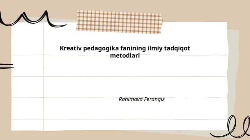 Kreativ pedagogika fanining ilmiy tadqiqot metodlari