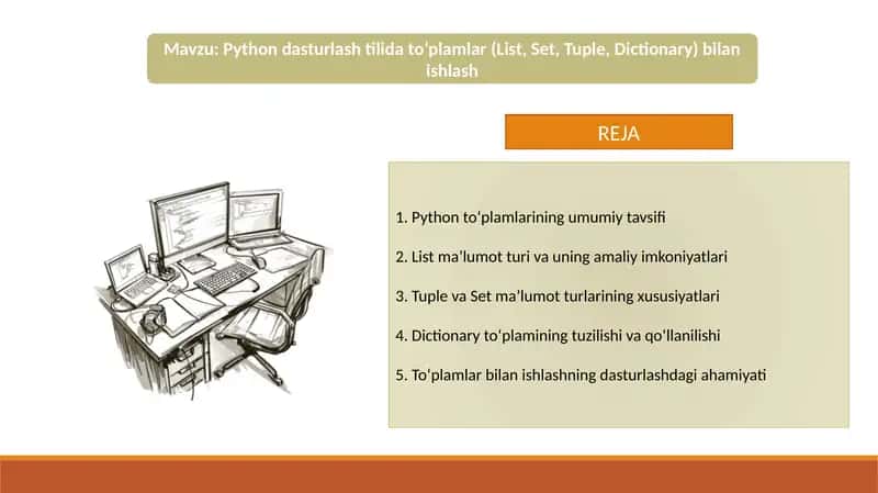 Python dasturlash tilida to’plamlar (List, Set, Tuple, Dictionary) bilan ishlash