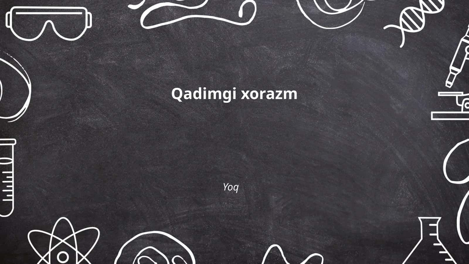 Qadimgi Xorazm tarixi