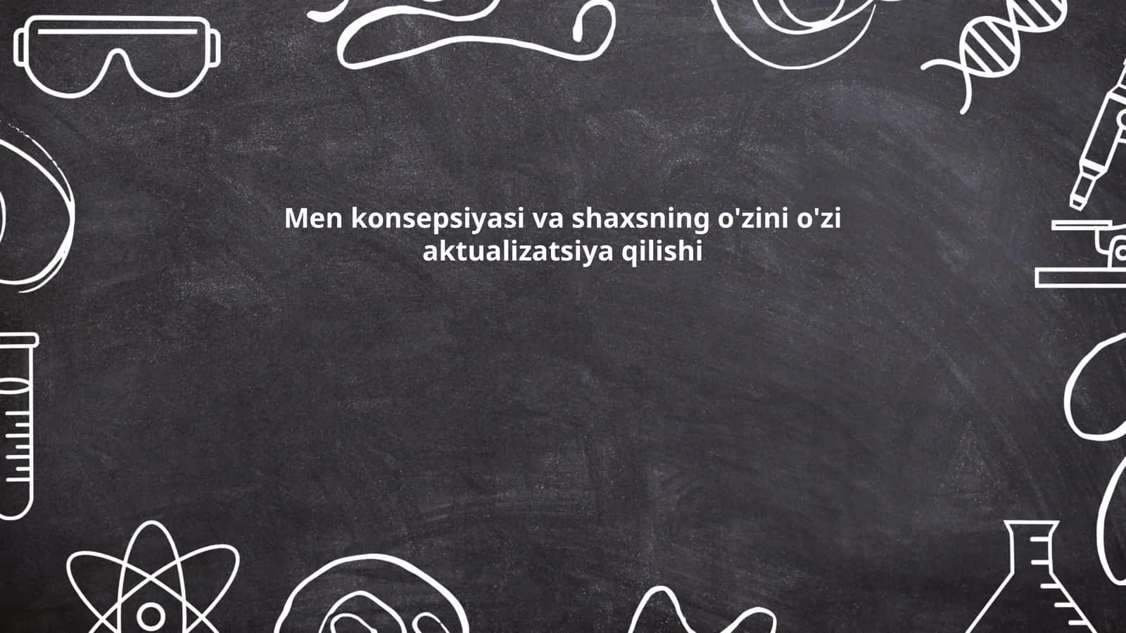 Men konsepsiyasi va shaxsning o'zini o'zi aktualizatsiya qilishi