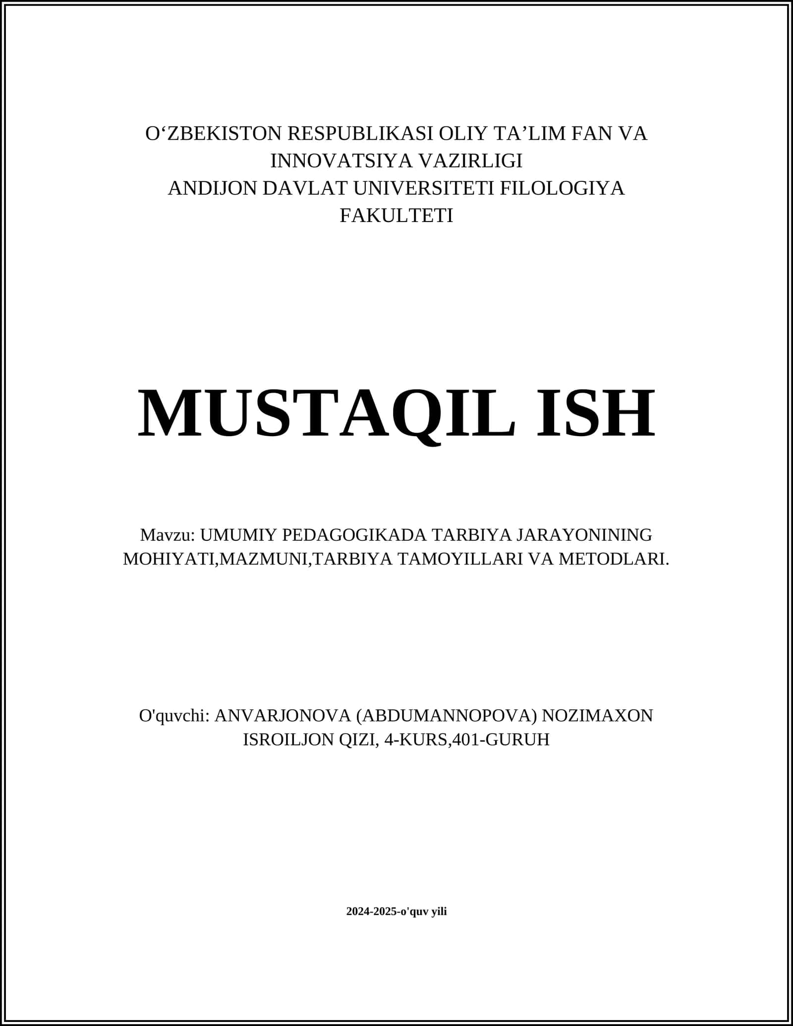UMUMIY PEDAGOGIKADA TARBIYA JARAYONINING MOHIYATI,MAZMUNI,TARBIYA TAMOYILLARI VA METODLARI