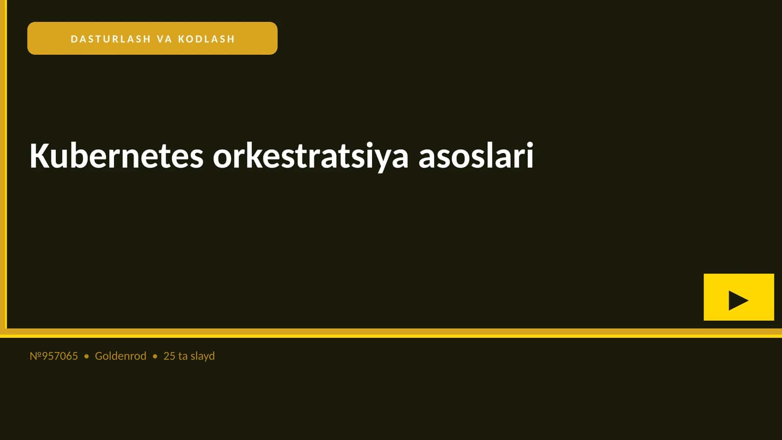 Kubernetes orkestratsiya asoslari