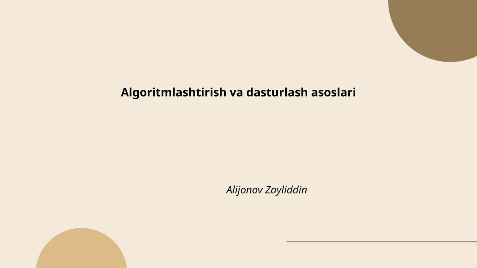 Algoritmlashtirish va dasturlash asoslari