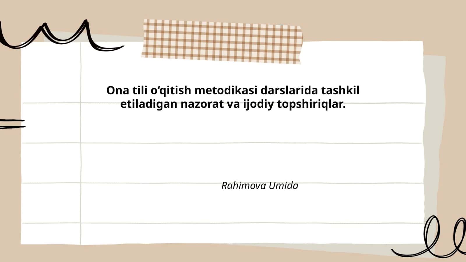 Ona tili o‘qitish metodikasi darslarida tashkil etiladigan nazorat va ijodiy topshiriqlar