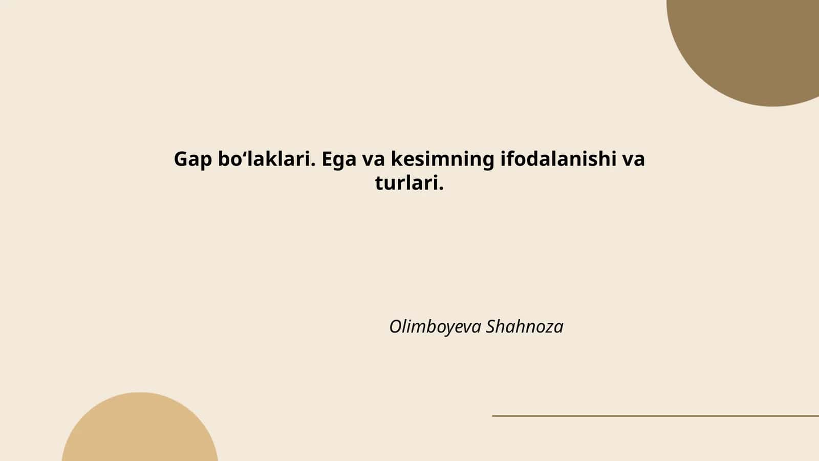 Gap bo‘laklari. Ega va kesimning ifodalanishi va turlari