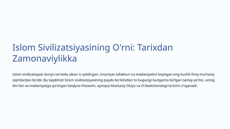 Islom Sivilizatsiyasining O'rni: Tarixdan Zamonaviylikka