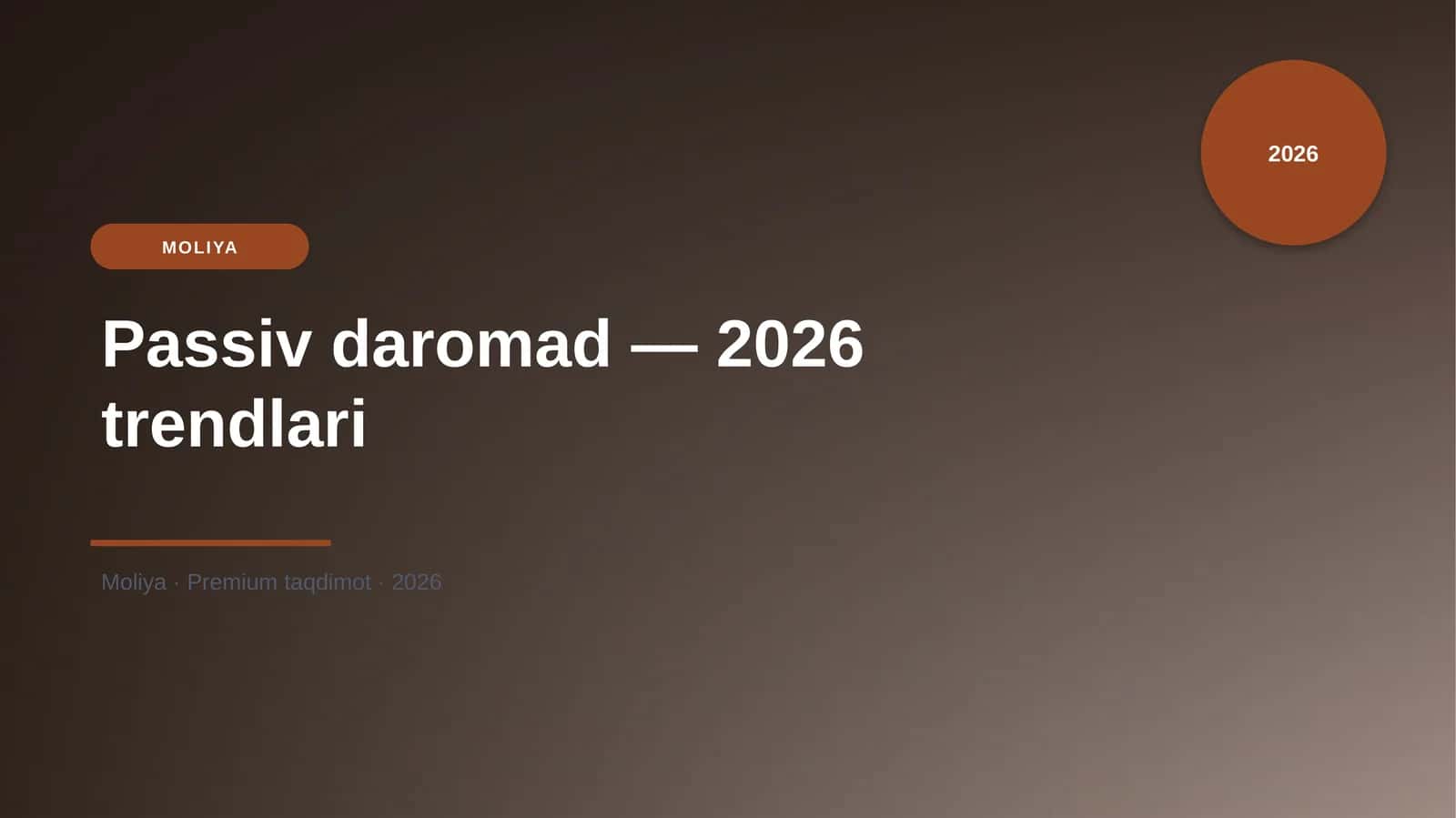 Passiv daromad — 2026 trendlari