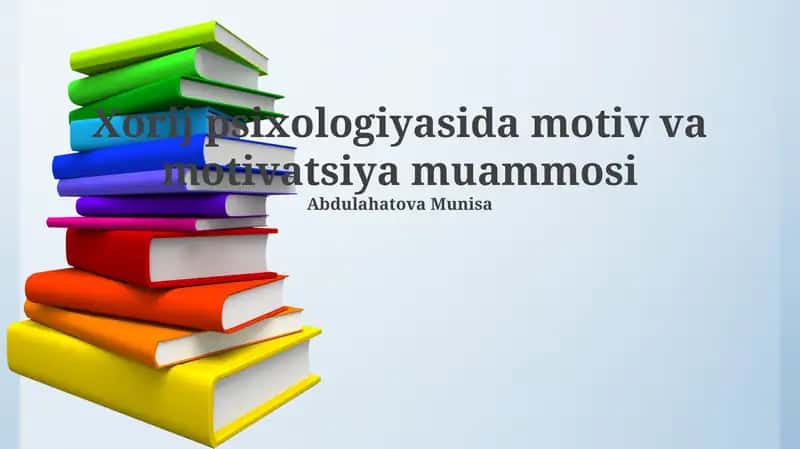 Xorij psixologiyasida motiv va motivatsiya muammosi