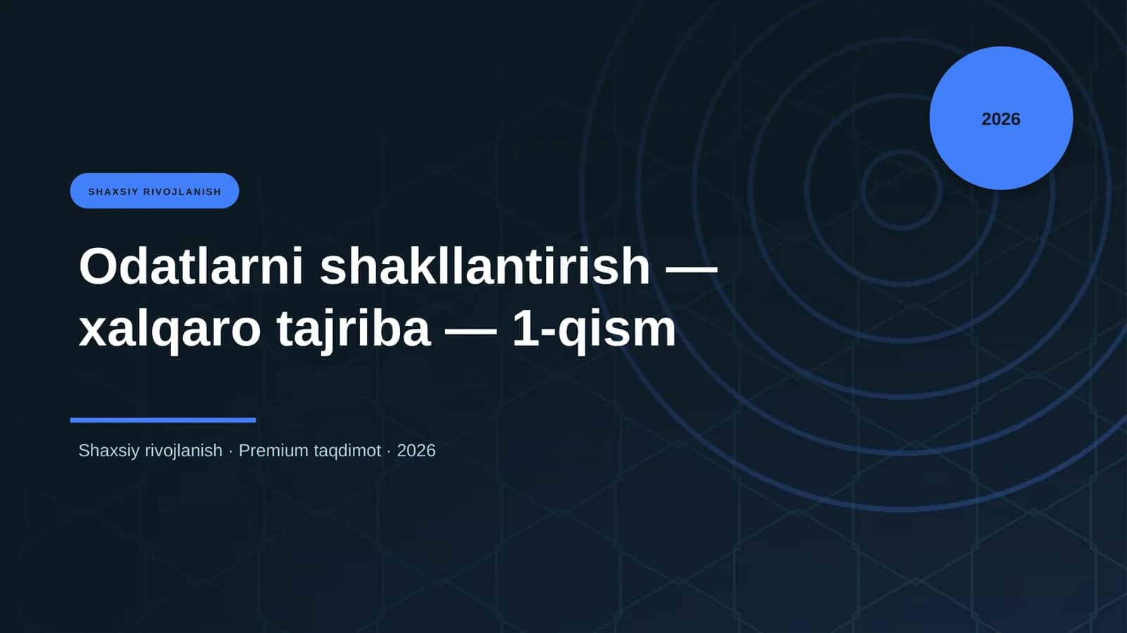 Odatlarni shakllantirish - xalqaro tajriba - 1-qism