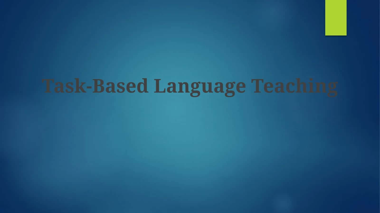 Task-Based Language Teaching
