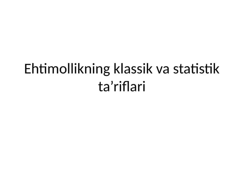 Ehtimollikning klassik statistik ta’riflari