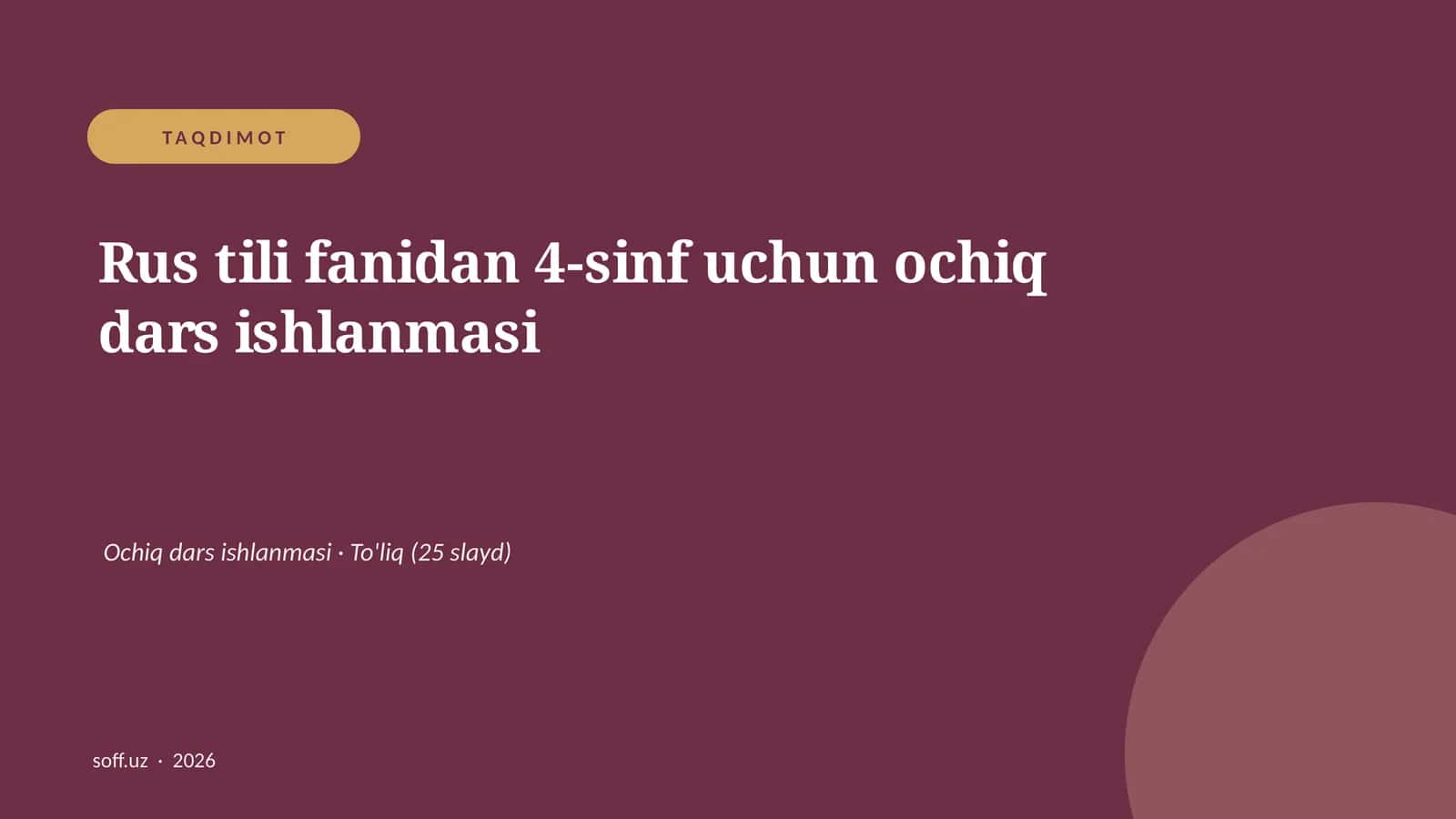 Rus tili fanidan 4-sinf uchun ochiq dars ishlanmasi