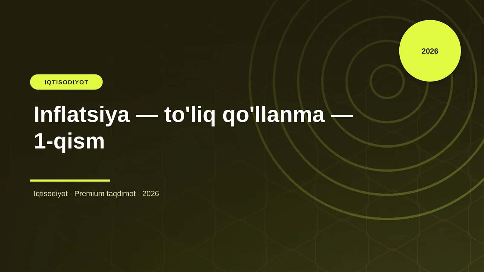 Inflatsiya — to'liq qo'llanma — 1-qism