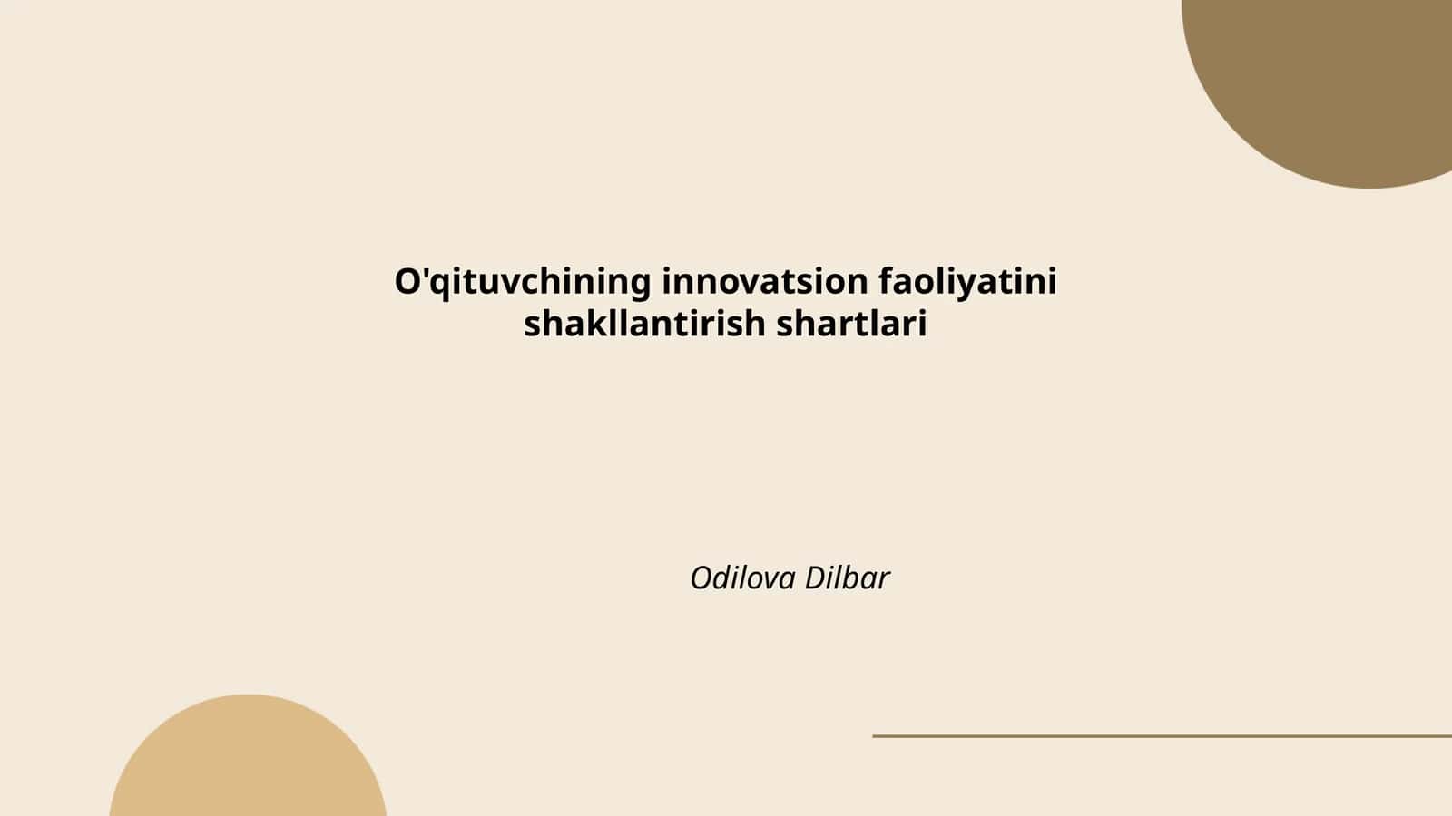O'qituvchining innovatsion faoliyatini shakllantirish shartlari