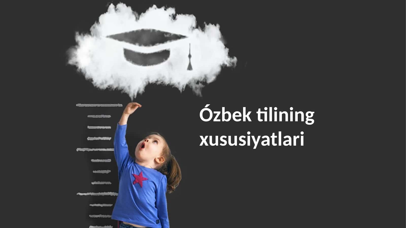 Oʻzbek tilining xususiyatlari