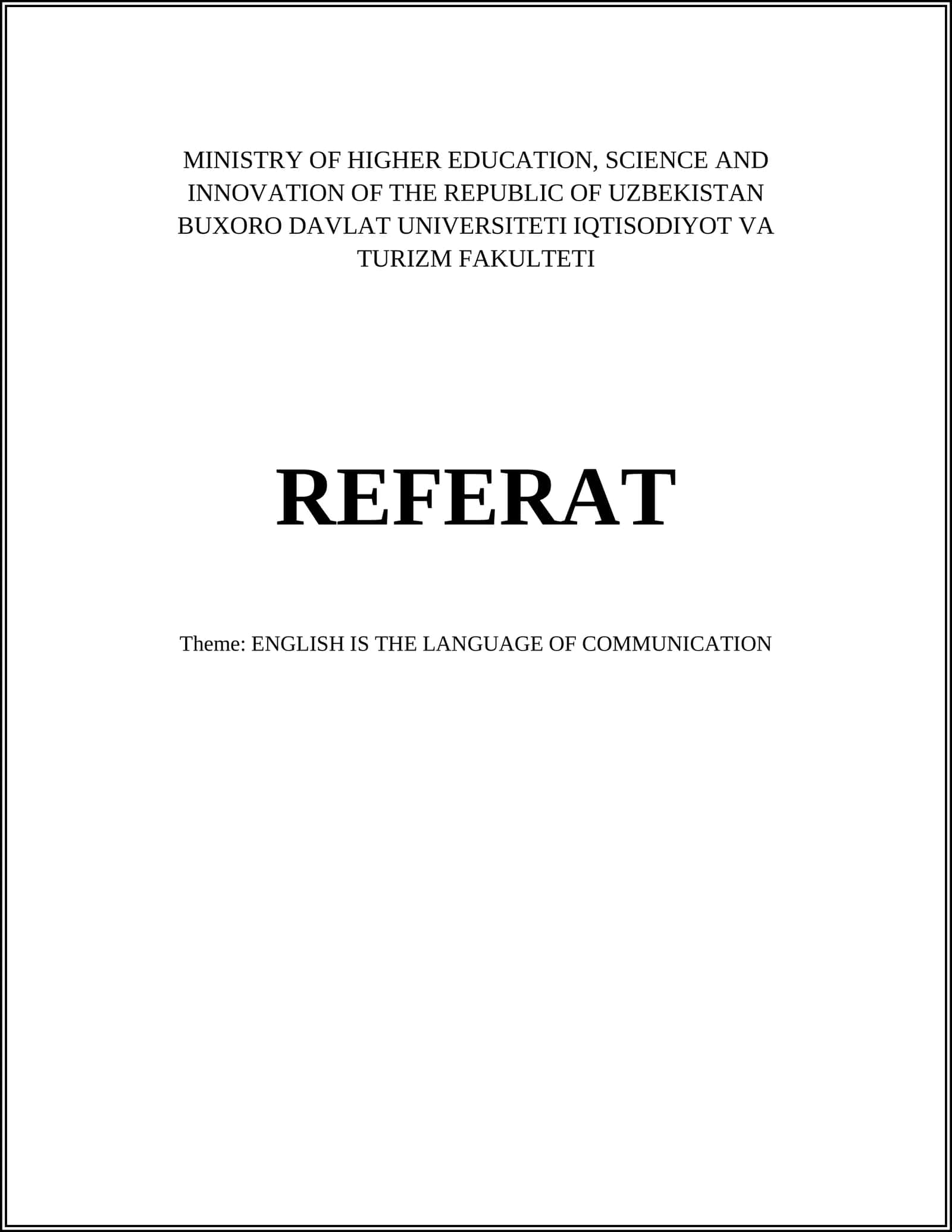 ENGLISH IS THE LANGUAGE OF COMMUNICATION
