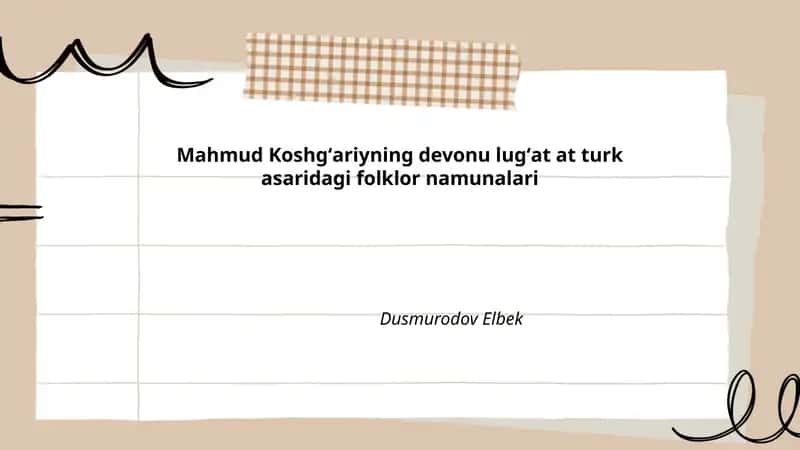 Mahmud Koshgʻariyning "Devonu Lugʻat at-Turk" asaridagi folklor namunalarining umumiy tasnifi