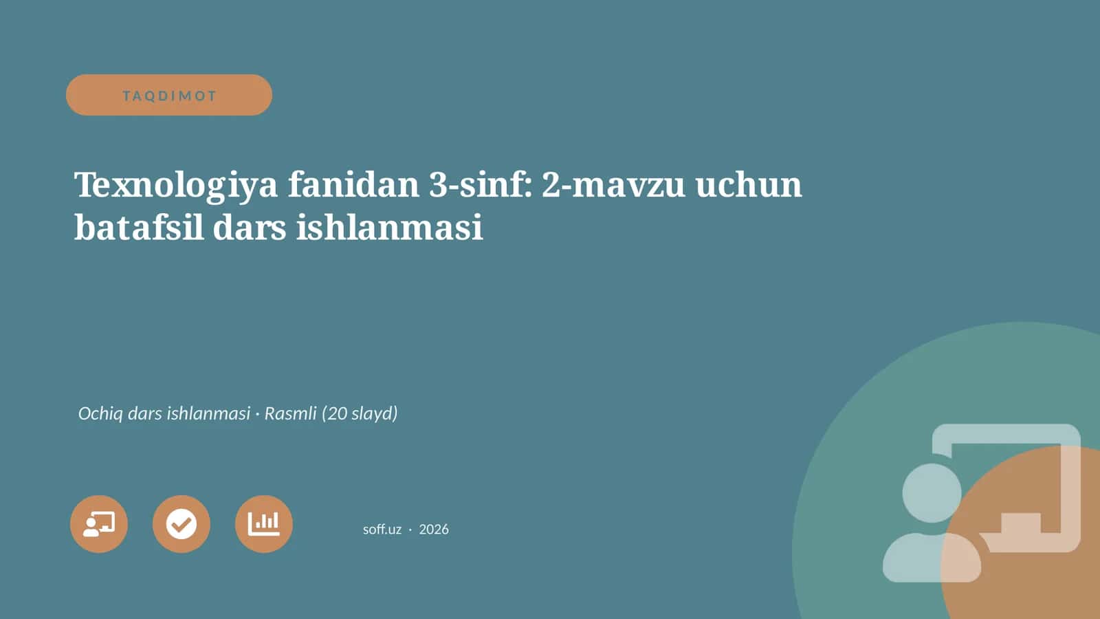 Texnologiya fanidan 3-sinf: 2-mavzu uchun batafsil dars ishlanmasi
