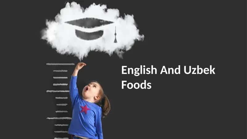 English And Uzbek Foods
