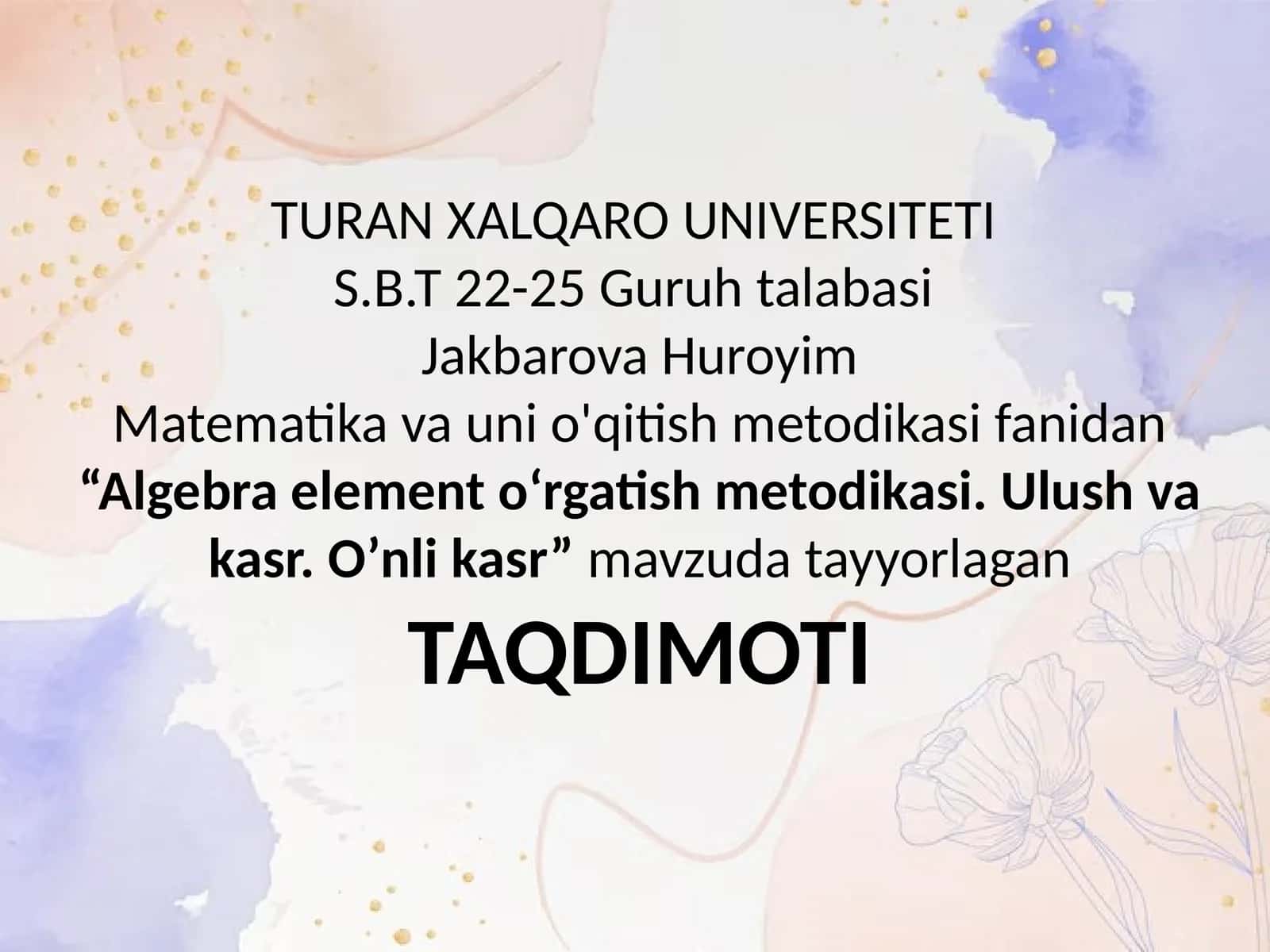 Algebra elementlarin o‘rgatish metodikasi. Ulush va kasr. O‘nlik kasr