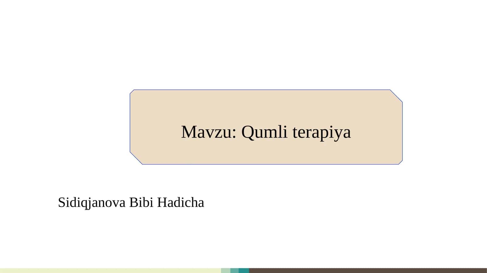 Qumli terapiya  SLAYD