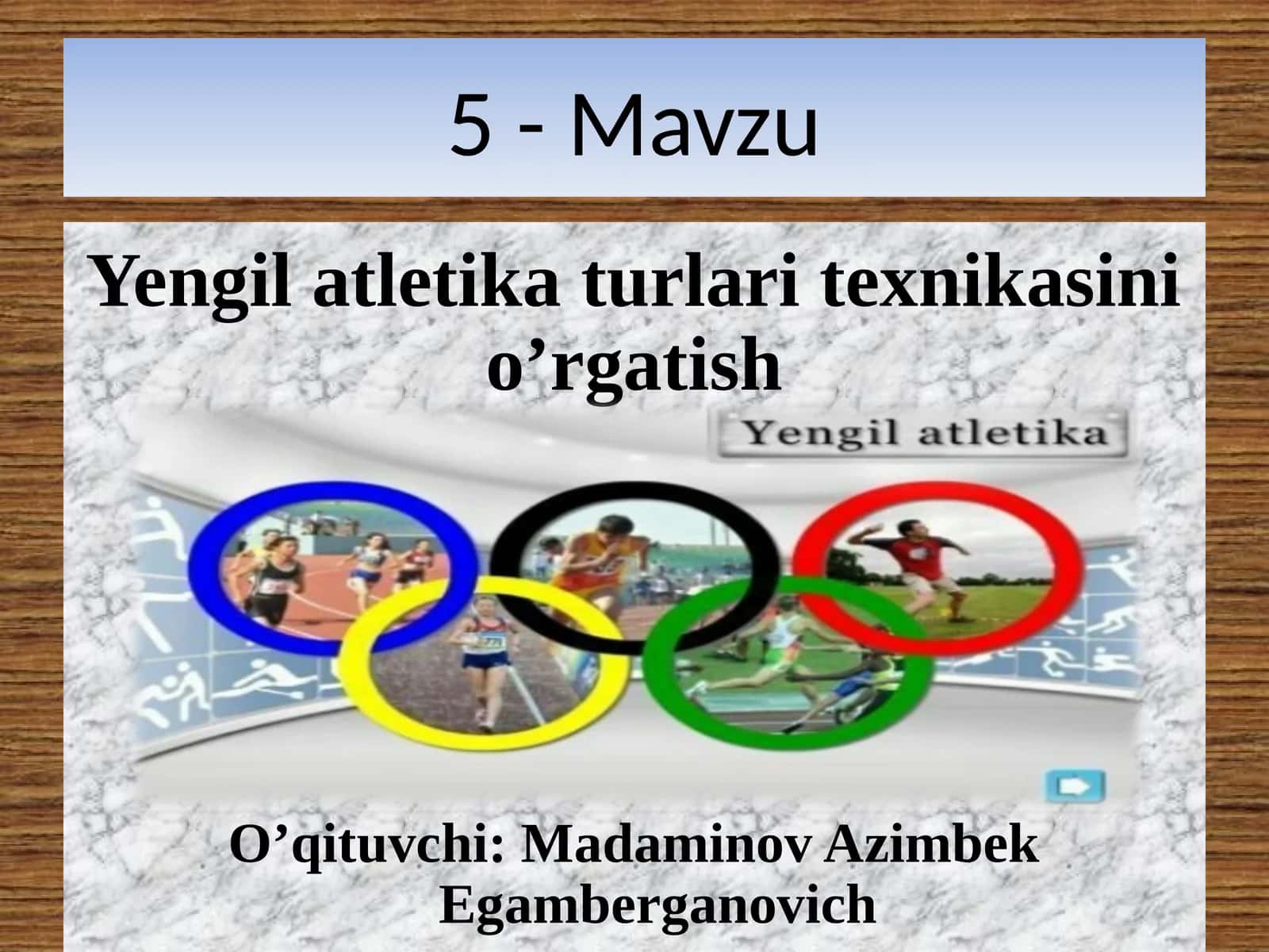 Yengil atletika turlari texnikasini o'rgatish