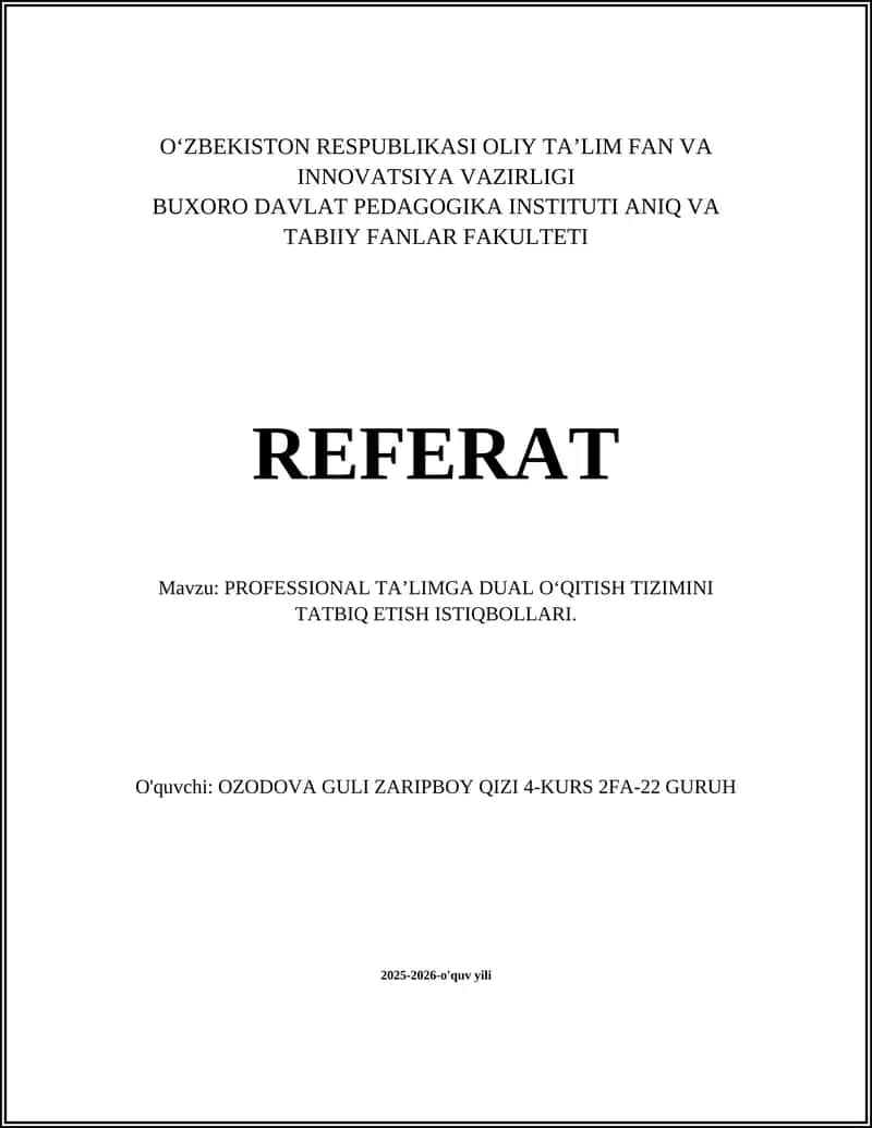 PROFESSIONAL TA’LIMGA DUAL O‘QITISH TIZIMINI TATBIQ ETISH ISTIQBOLLARI