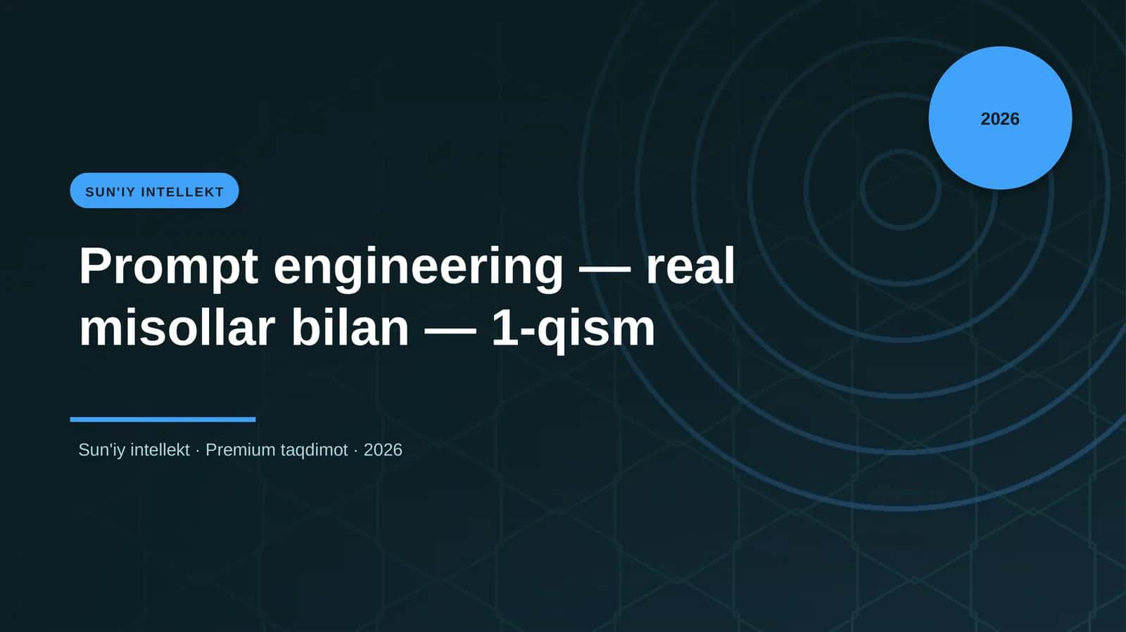 Prompt engineering — real misollar bilan — 1-qism