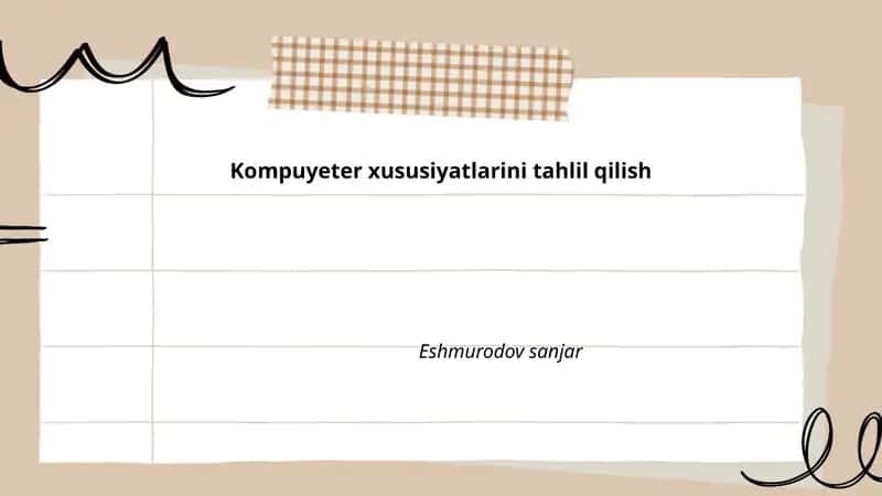 Kompuyeter xususiyatlarini tahlil qilish
