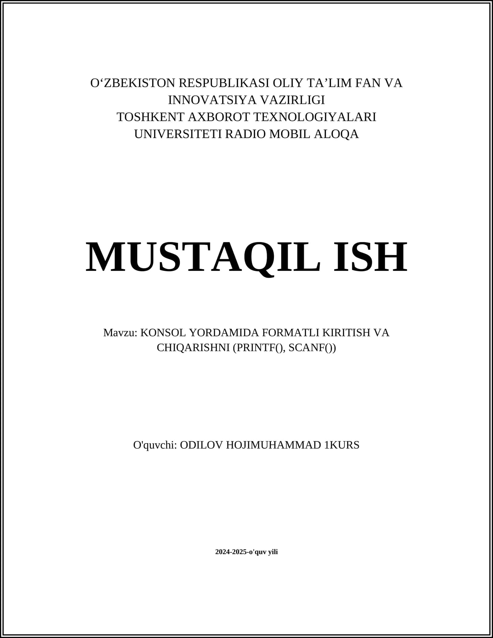 KONSOL YORDAMIDA FORMATLI KIRITISH VA CHIQARISHNI (PRINTF(), SCANF())
