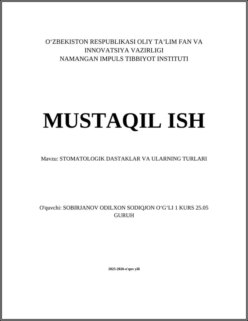 STOMATOLOGIK DASTAKLAR VA ULARNING TURLARI