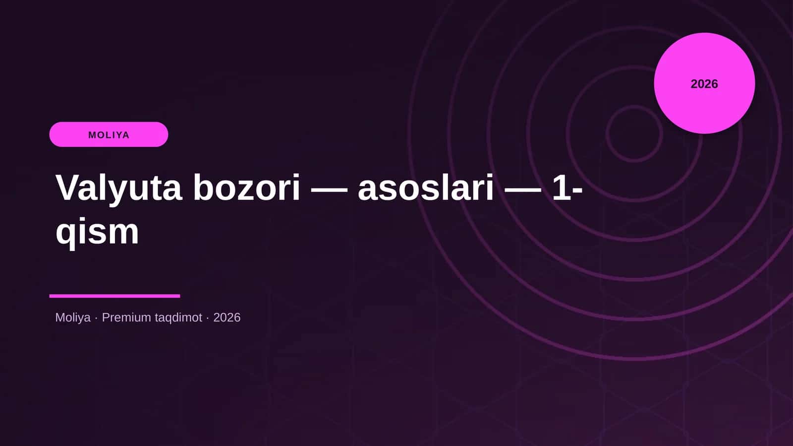 Valyuta bozori — asoslari — 1-qism