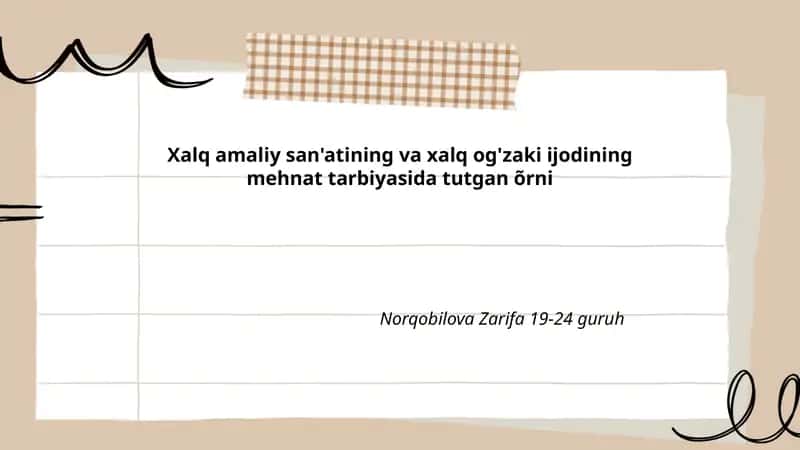 Xalq amaliy san'atining va xalq og'zaki ijodining mehnat tarbiyasida tutgan õrni
