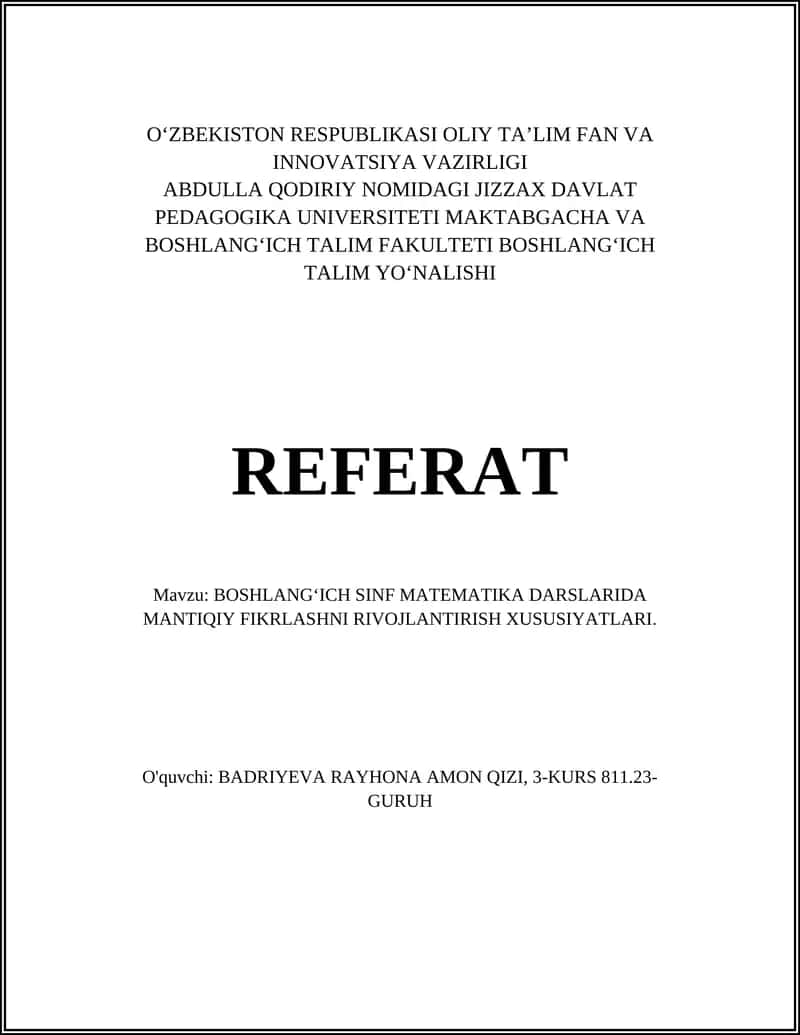 BOSHLANGʻICH SINF MATEMATIKA DARSLARIDA MANTIQIY FIKRLASHNI RIVOJLANTIRISH XUSUSIYATLARI