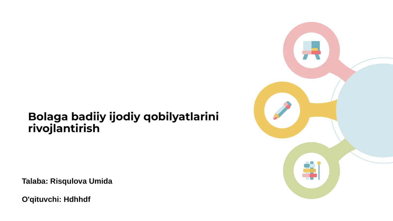 Bolaga badiiy ijodiy qobilyatlarini rivojlantirish