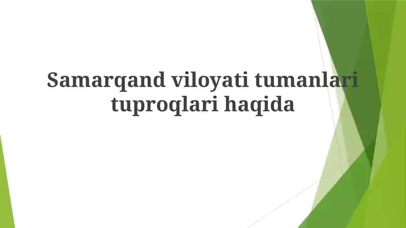 Samarqand viloyati tuproqlari haqida
