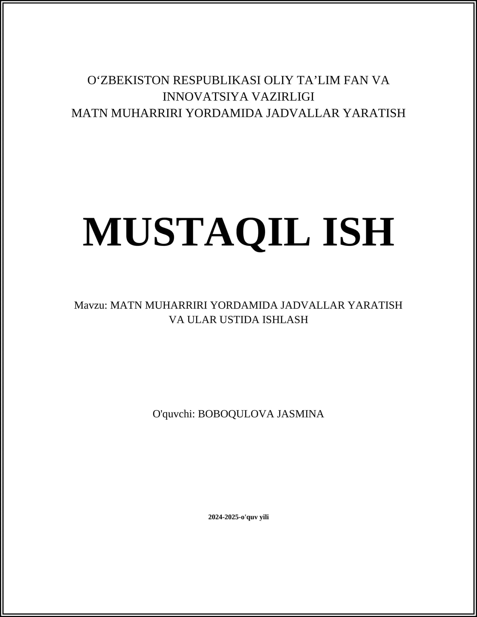 MATN MUHARRIRI YORDAMIDA JADVALLAR YARATISH VA ULAR USTIDA ISHLASH