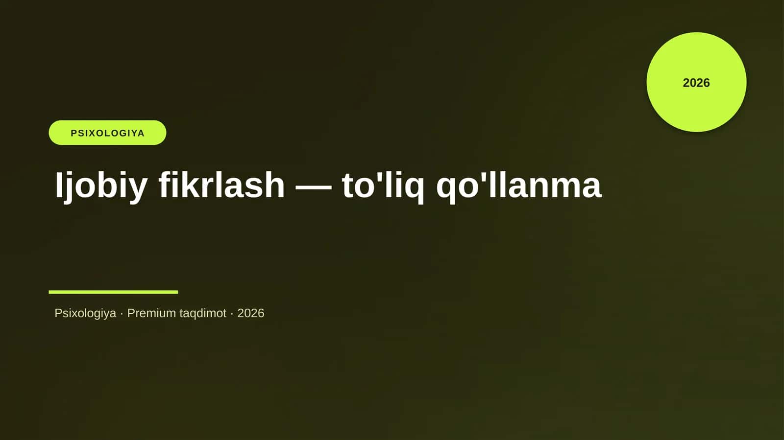 Ijobiy fikrlash — to'liq qo'llanma