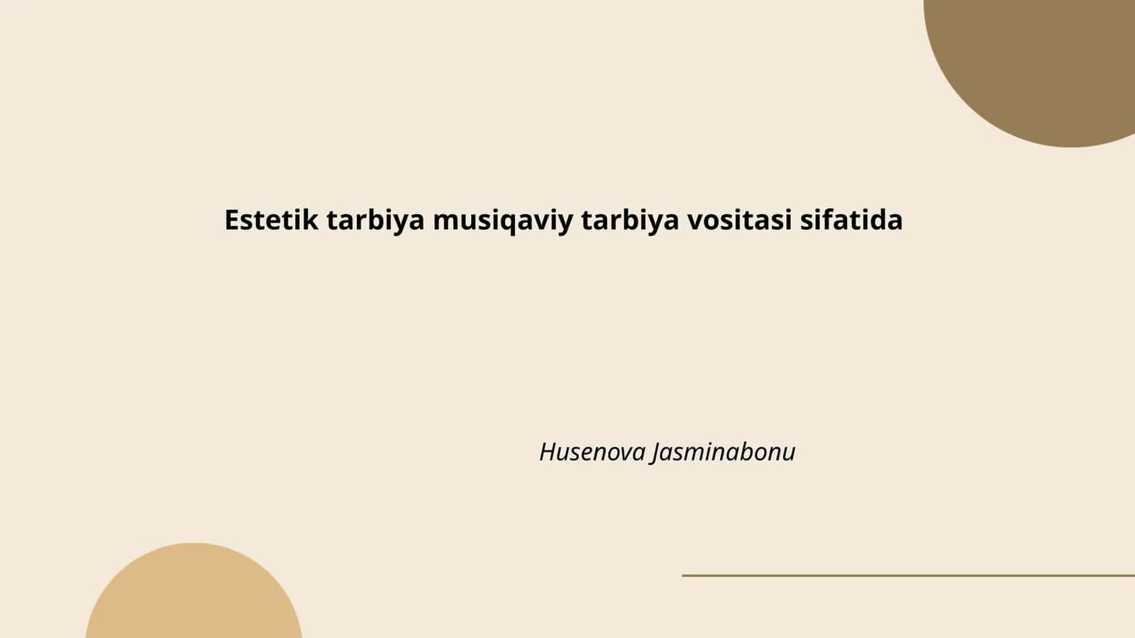 Estetik tarbiya musiqaviy tarbiya vositasi sifatida