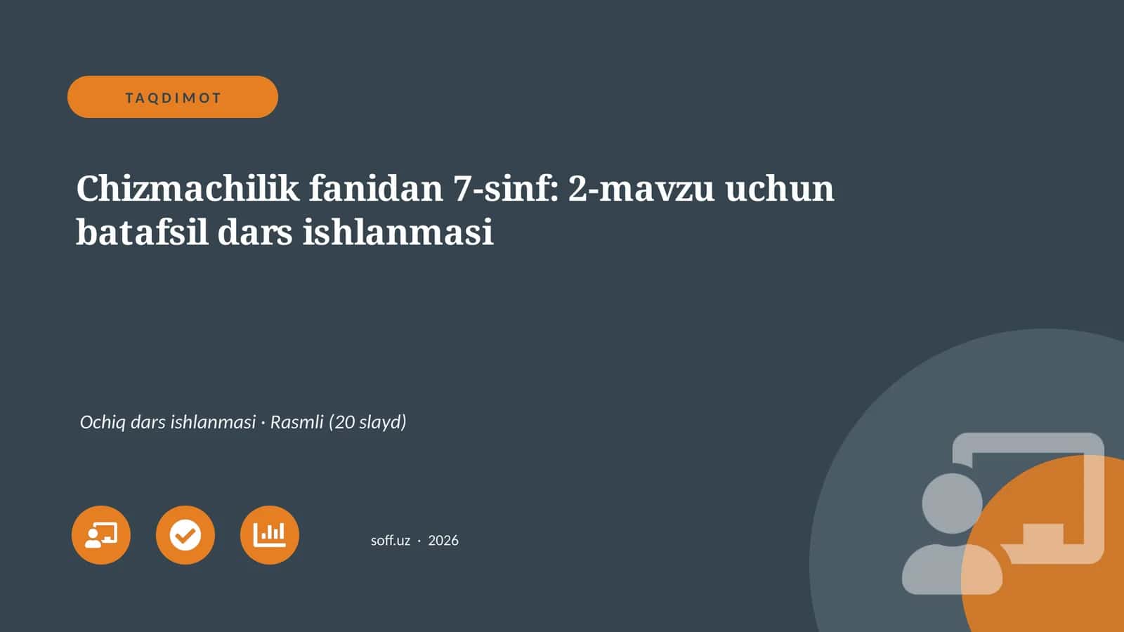 Chizmachilik fanidan 7-sinf: 2-mavzu uchun batafsil dars ishlanmasi