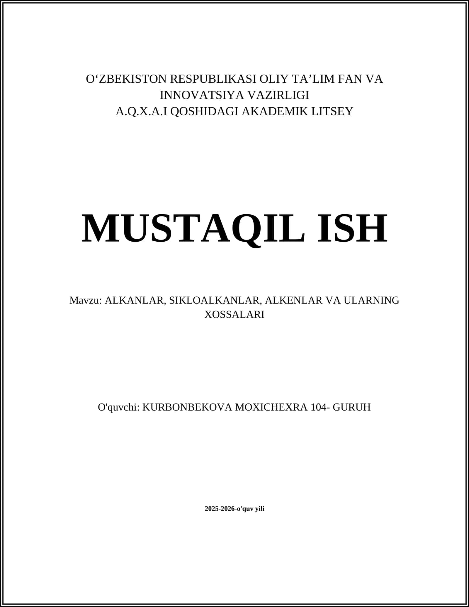 ALKANLAR, SIKLOALKANLAR, ALKENLAR VA ULARNING XOSSALARI