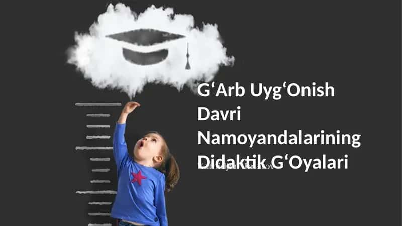 GʻArb UygʻOnish Davri Namoyandalarining Didaktik GʻOyalari