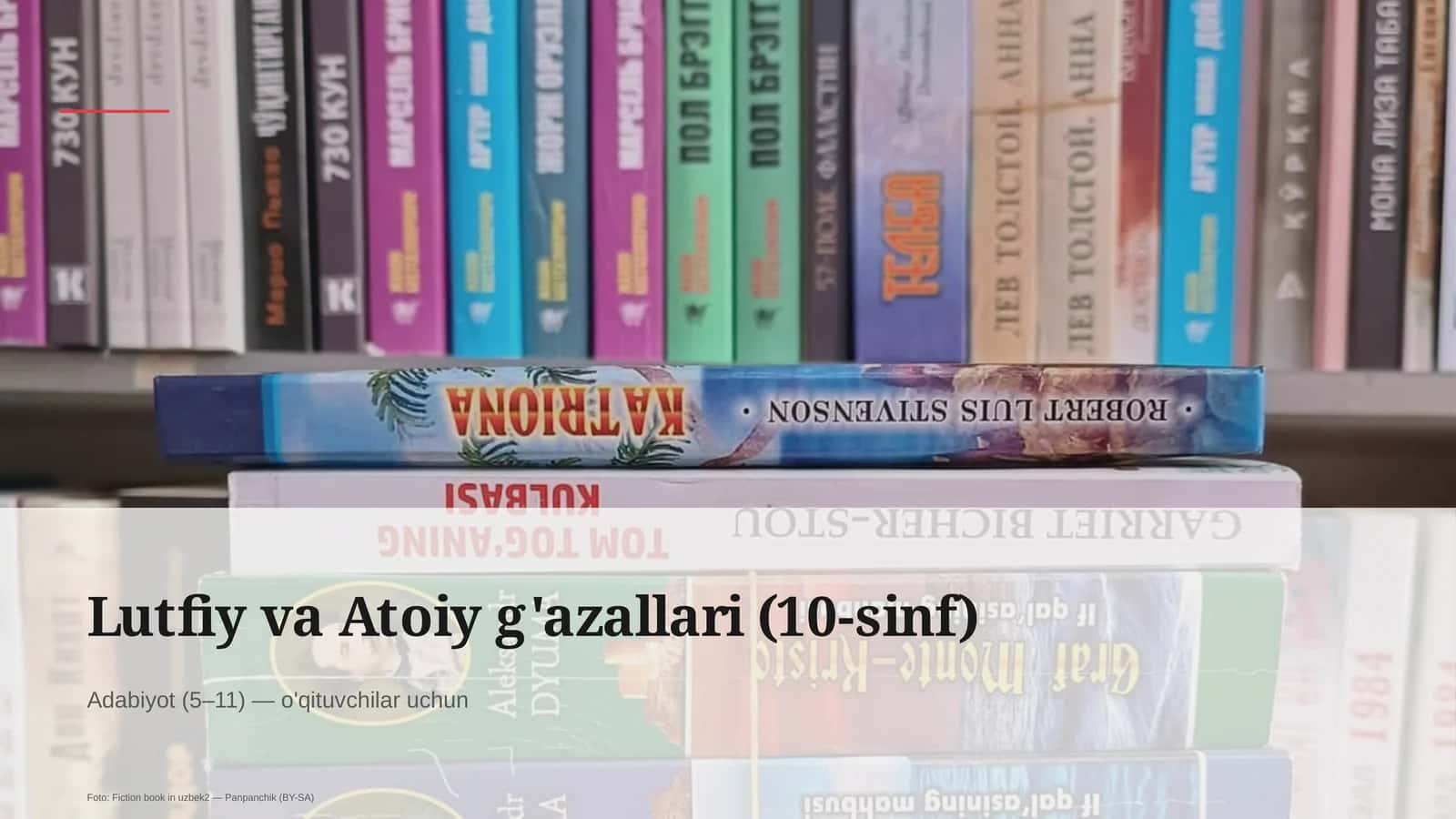 Lutfiy va Atoiy g'azallari (10-sinf)