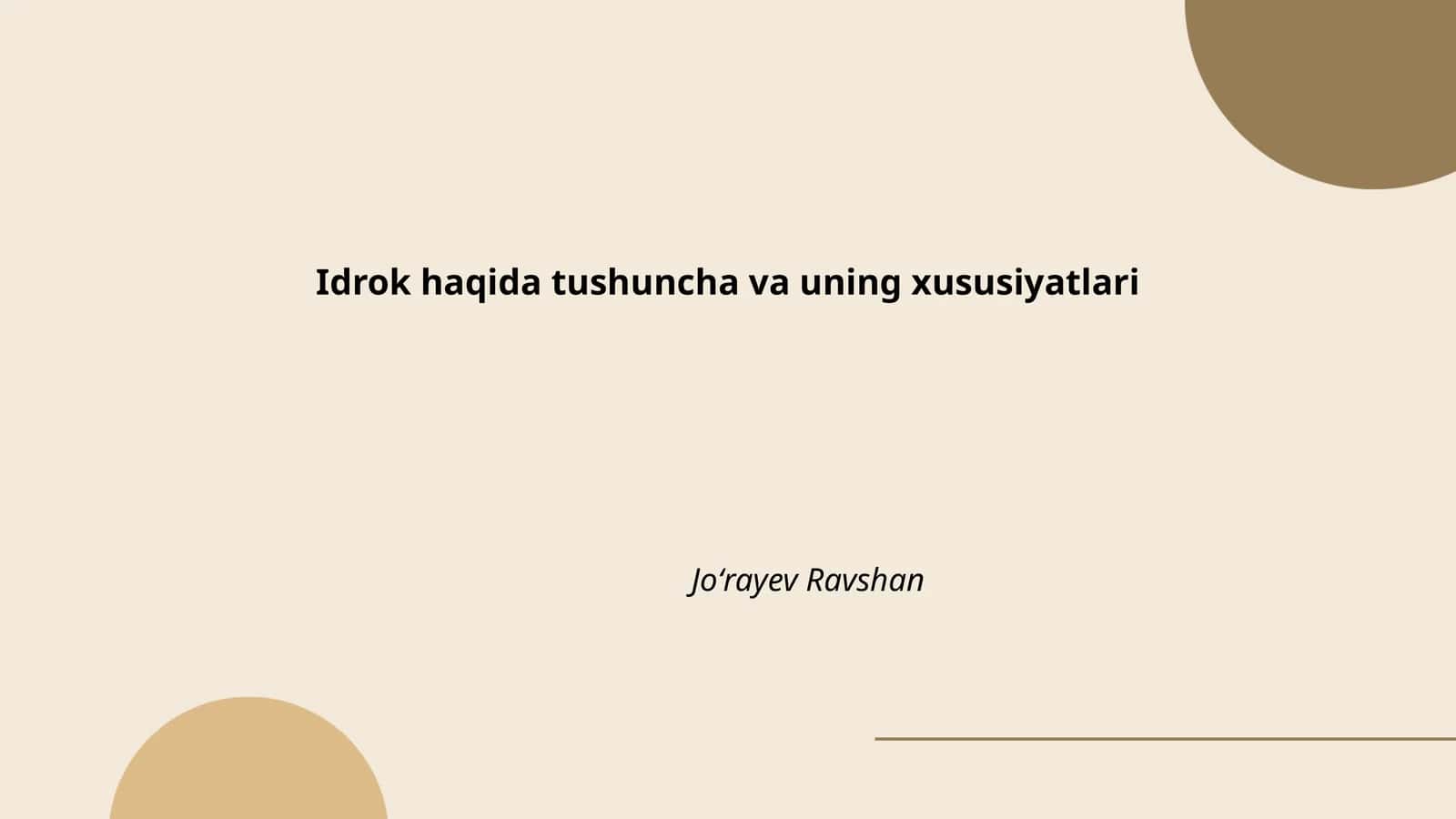 Idrok haqida tushuncha va uning xususiyatlari