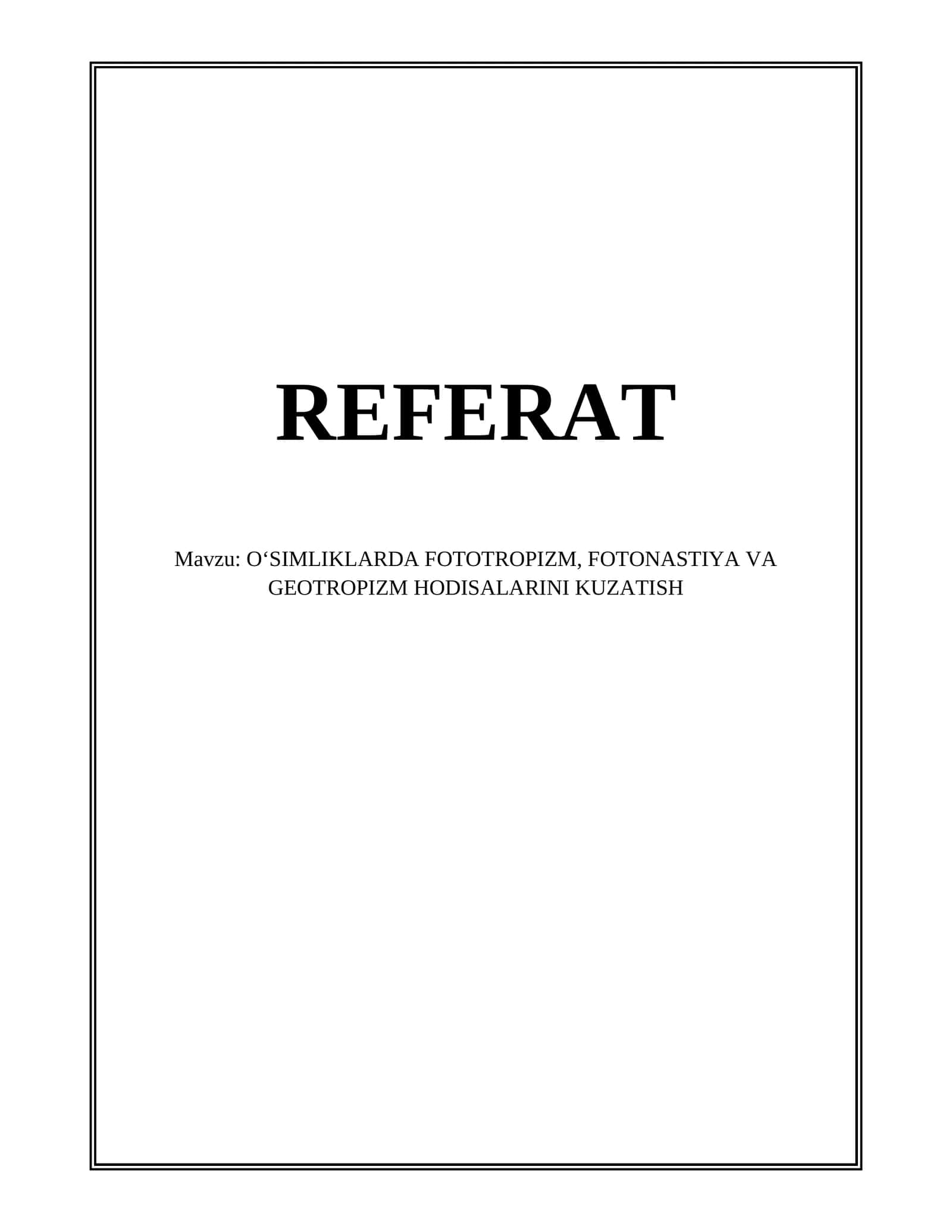 O‘SIMLIKLARDA FOTOTROPIZM, FOTONASTIYA VA GEOTROPIZM HODISALARINI KUZATISH