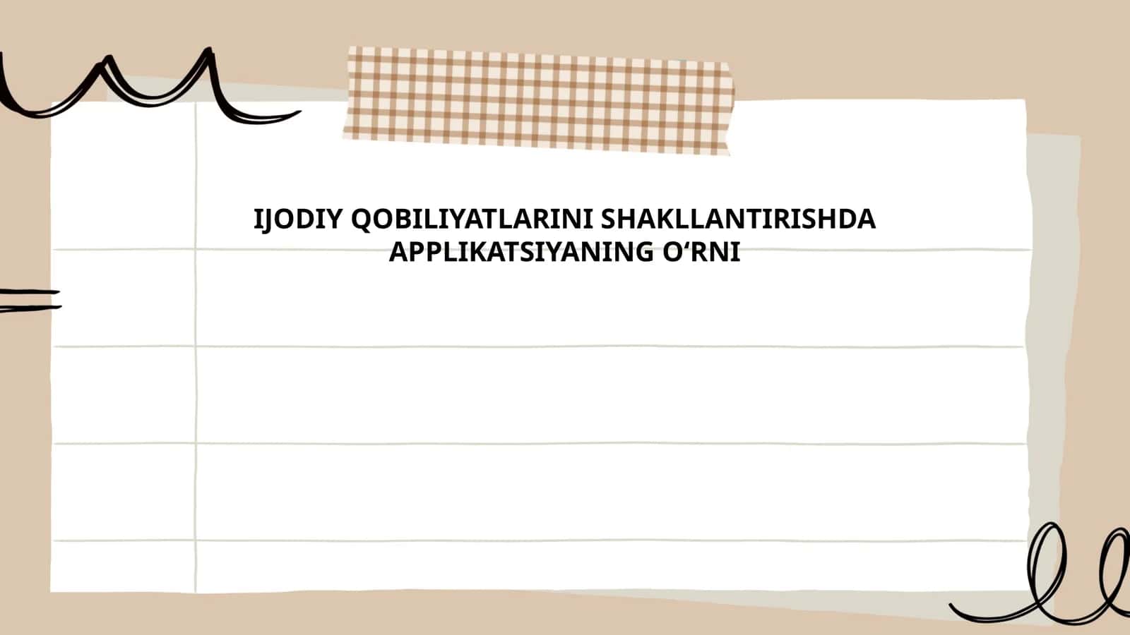 IJODIY QOBILIYATLARINI SHAKLLANTIRISHDA APPLIKATSIYANING OʻRNI